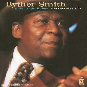 Cover for Byther Smith · Mississippi Kid (CD) (1996)