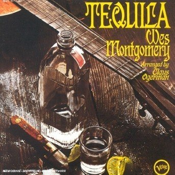 Tequila - Wes Montgomery - Musique -  - 0042283167124 - 