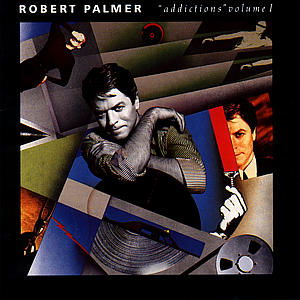 Cover for Robert Palmer · Addictions, volume 1 (CD) [Best Of edition] (2015)