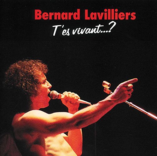 Cover for Bernard Lavilliers · T'es Vivant (CD) (2022)