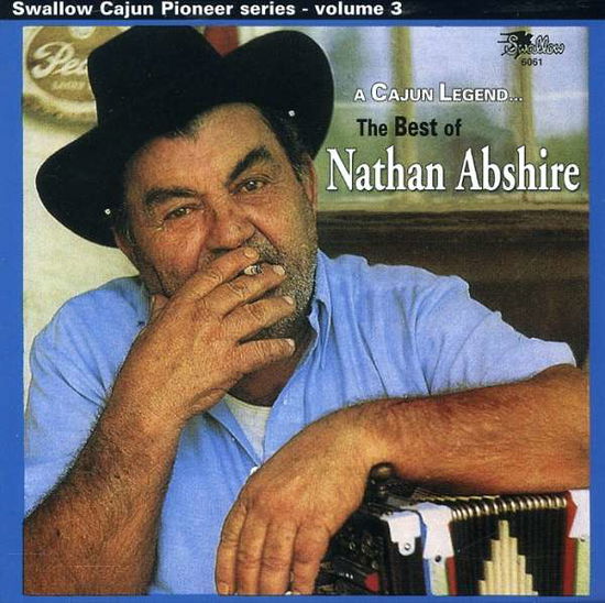 Cajun Legend - Best of - Nathan Abshire - Muzyka - SWALLOW - 0046346606124 - 19 sierpnia 1994