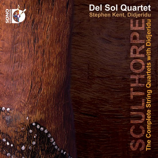 Cover for Sculthorpe / Del Sol String Qrt / Kent · Comp Str Qrts with Didjeridu (CD) (2014)