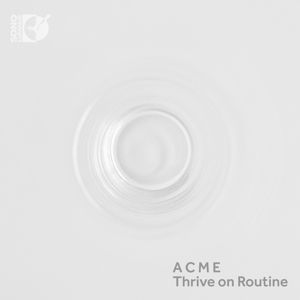 Thrive On Routine  Acme - American Contemporary Music - Music - SONO LUMINUS - 0053479221124 - March 10, 2017