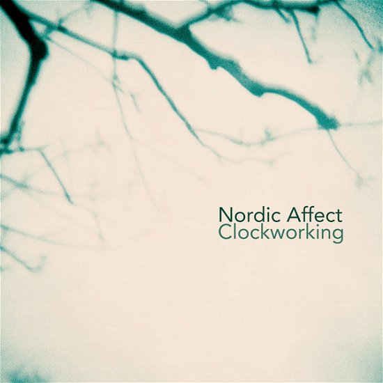 Cover for Sigfusdottir / Nordic Affect · Clockworking (CD) (2015)