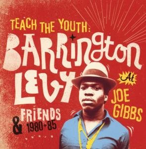 Cover for Levy,barrington &amp; Friends · Teach the Youth 1980-85 (CD) (2008)