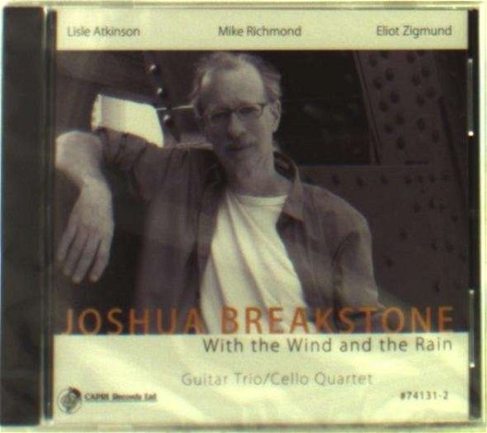 Cover for Joshua Breakstone · With the Wind &amp; the Rain (CD) (2014)