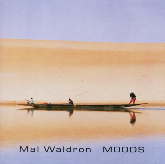 Moods - Waldron Mal (T. Hino S. Lacy H. Breue - Música - ENJA - 0063757302124 - 23 de junio de 2008