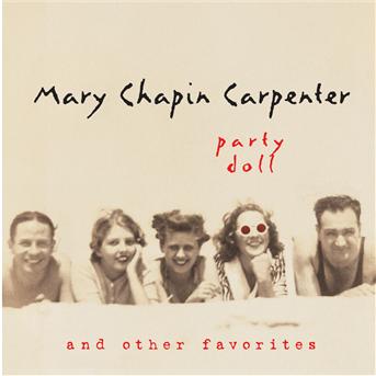 Party Doll and Other Favorites - Mary chapin Carpenter - Musikk - SONY MUSIC - 0074646875124 - 5. april 1999