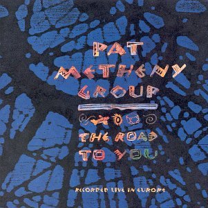 Road to You - Pat Metheny - Musik - NONESUCH - 0075597994124 - 7. februar 2006