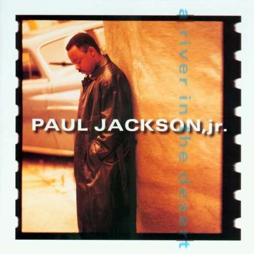 Cover for Paul Jackson Jr · River In The Desert-Jackson Jr,Paul (CD) (1993)