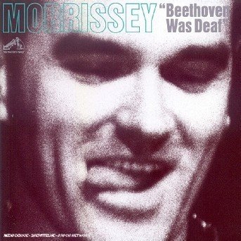 Beethoven Was Deaf - Morrissey - Musique - Parlophone - 0077778906124 - 19 juin 2000