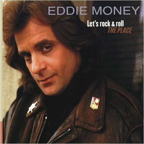 Cover for Eddie Money · Let's Rock the Place (CD) (2003)