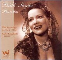 Cover for Bidu Sayao · Rarities Including Her First Brazilian Recordings (CD) (1999)