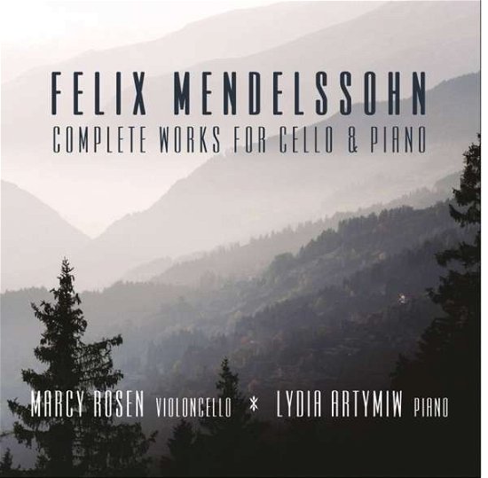 Rosen / Artymiw · Complete Works Cello & Piano (CD) (2018)