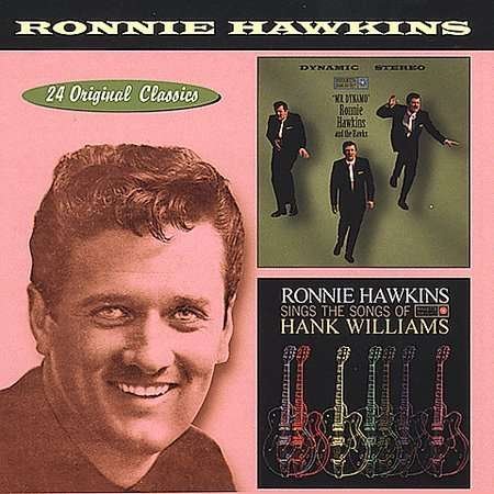 Cover for Ronnie Hawkins · Mr Dynamo / Sings the Songs of Hank Williams (CD) (1999)
