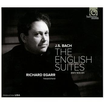 English Suites Bwv806-811 - Bach,j.s. / Egarr,richard - Muziek - HARMONIA MUNDI - 0093046759124 - 12 februari 2013