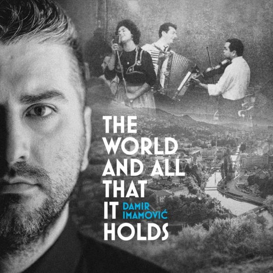 Cover for Damir Imamovic · The World And All That It Holds (CD) (2023)