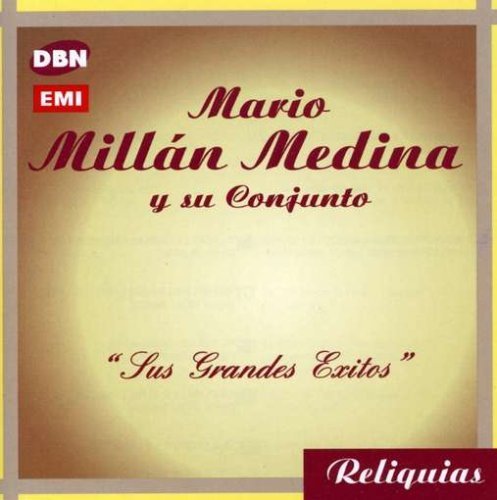 Sus Grandes Exitos - Mario Medina Millan - Music - DBN - 0094637916124 - March 6, 2007