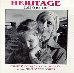 Cover for Heritage · Tell Tae Me: Music &amp; Song from Scotland &amp; Other (CD) (1994)