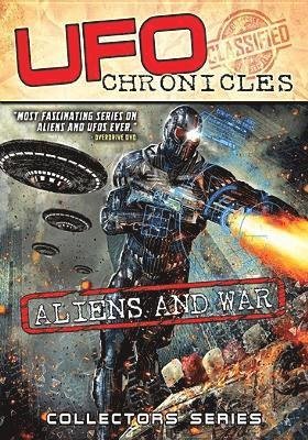 Cover for Ufo Chronicles: Aliens &amp; War (DVD) (2018)