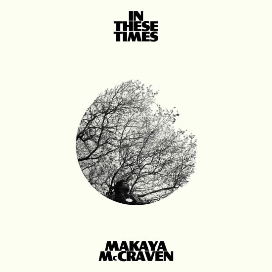 Cover for Makaya Mccraven · In These Times (CD) (2022)