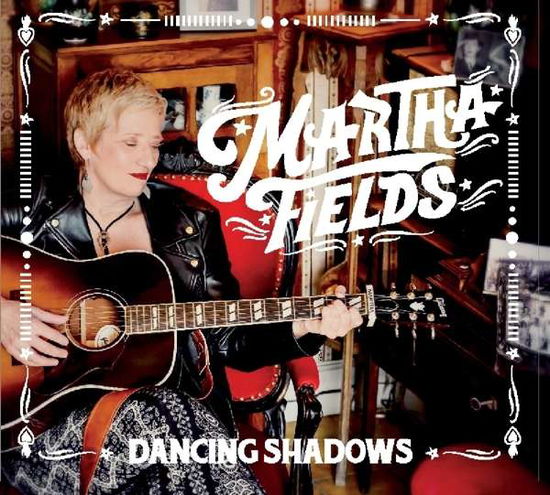 Dancing Shadows - Martha Fields - Musiikki - MARTHA FIELDS - 0192914203124 - perjantai 14. syyskuuta 2018