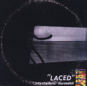 Cover for Psychedelic Horseshit · Laced (CD) (2011)