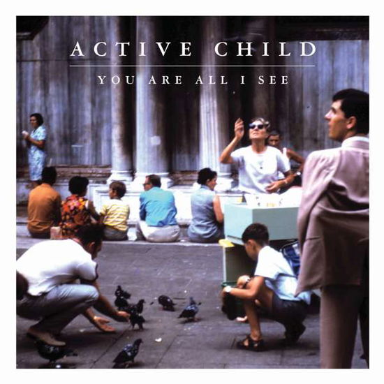 Cover for Active Child · Active Child-you Are All I See (CD) (2012)