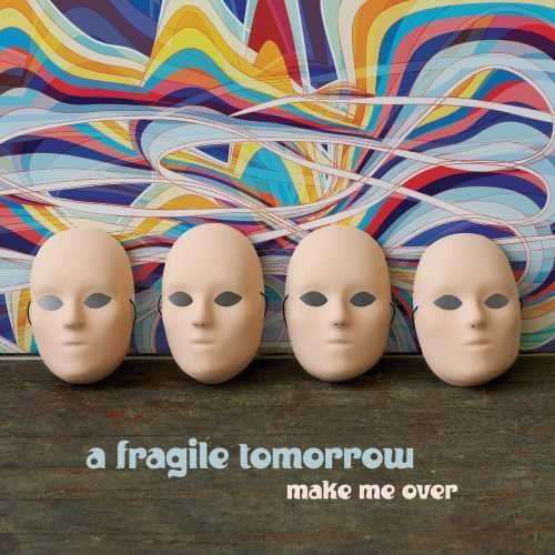 Cover for Fragile Tomorrow · Make Me over (CD) [Digipak] (2015)