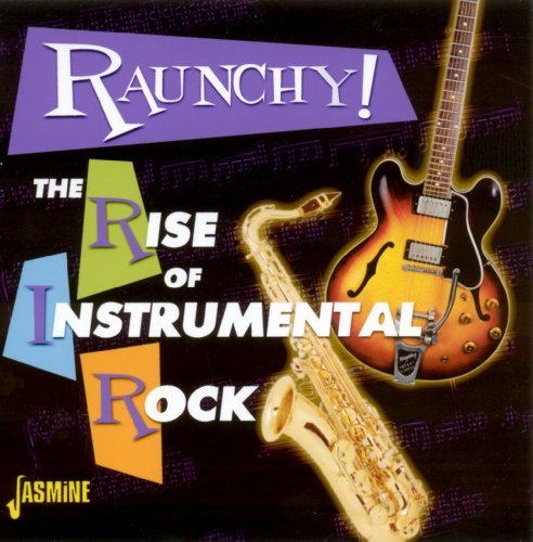 Cover for Raunchy - The Rise Of Instrument (CD) (2009)