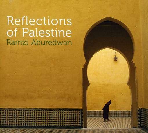 Cover for Ramzi Aburedwan · Reflections of Palestine (CD) [Digipak] (2012)