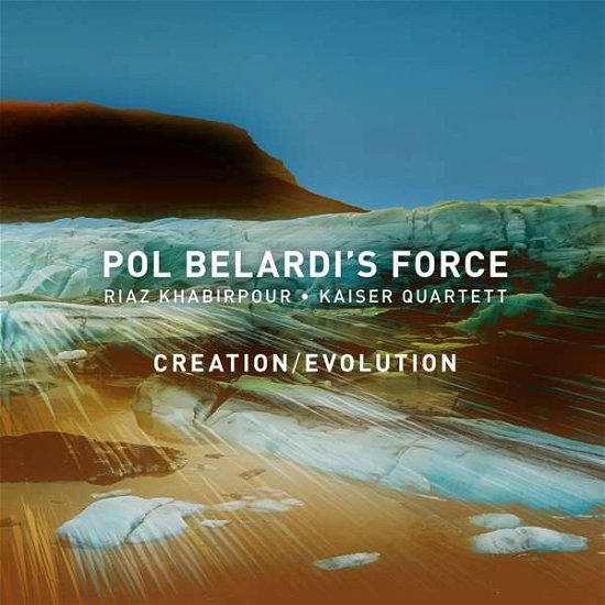 Cover for Pol Belardi's Force · Creation / Evolution (CD) (2017)