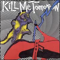 Cover for Kill Me Tomorrow · Skins Getting Weird (CD) [EP edition] (2005)