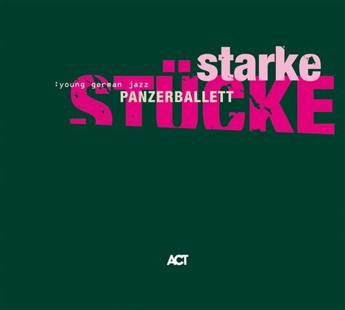 Cover for Zehrfeld's Jan Panzerballett · Starke Stücke (CD) (2008)