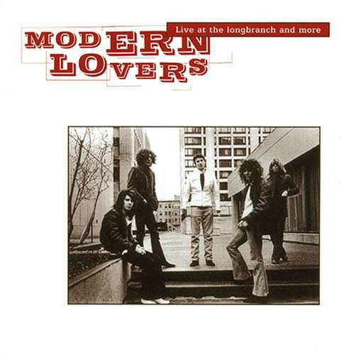 Live at the Long Branch & More - Modern Lovers - Musik - Last Call Records - 0614511722124 - 25. August 1998