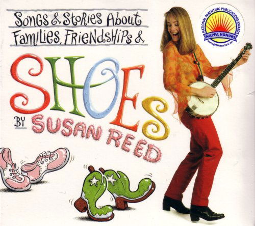 Cover for Susan Reed · Shoes Songs &amp; Stories (CD) (2007)