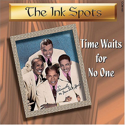 Cover for The Ink Spots · Time Waits For No One (CD) (2006)