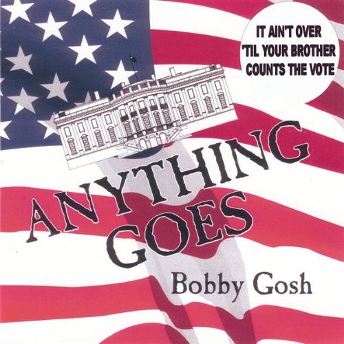 Cover for Bobby Gosh · Anything Goes (CD) (2004)
