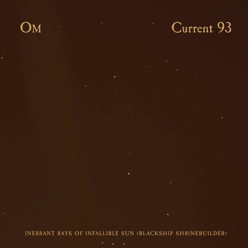 Cover for Current 93 / Om · Inerrant Rays of Infallible Sun (CD) (2006)