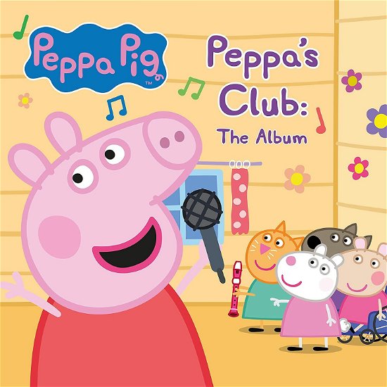 Peppa Pig · Peppa´s Club: the Album (CD) (2022)