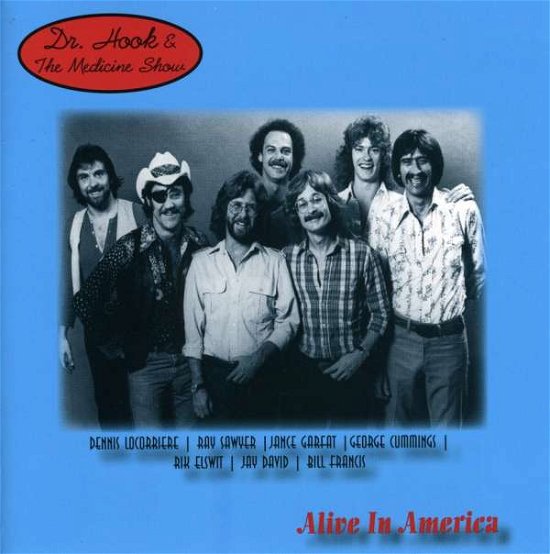 Cover for Dr Hook &amp; Medicine Show · Alive in America (CD) (2006)