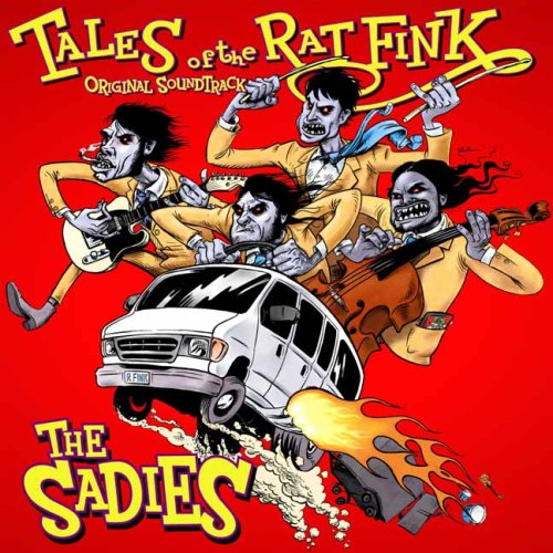 Tales Of The Ratfink - Sadies - Musiikki - YEP ROC - 0634457211124 - torstai 28. syyskuuta 2006