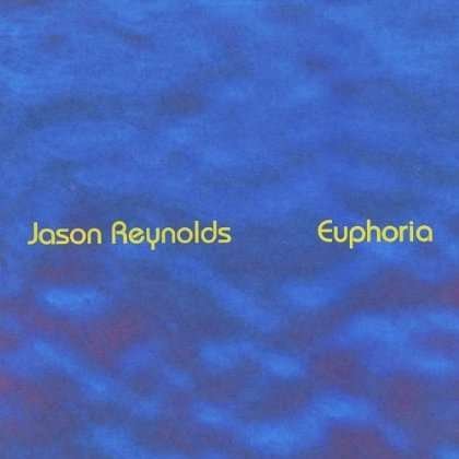 Cover for Jason Reynolds · Euphoria (CD) (2004)