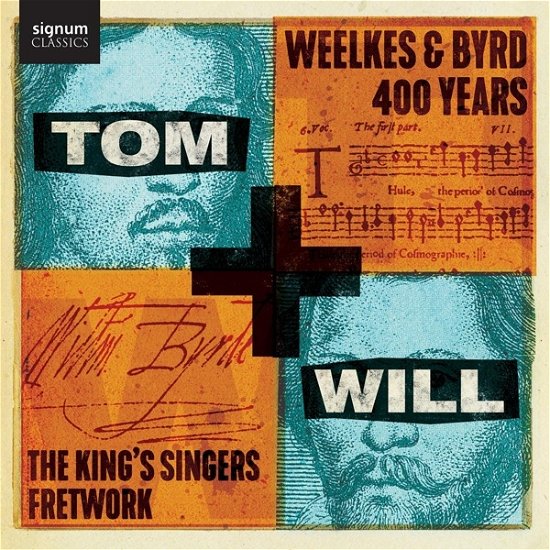 Tom & Will - Weelkes & Byrd: 400 Years - Kings Singers / Fretwork - Muzyka - SIGNUM RECORDS - 0635212073124 - 13 stycznia 2023
