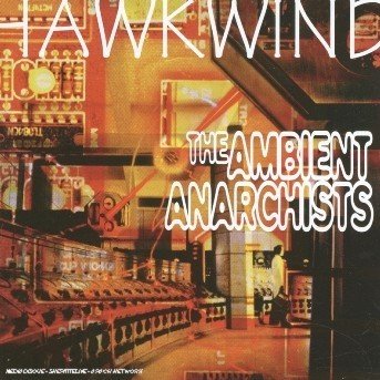 Cover for Hawkwind · Ambient Anarchists (CD) (1997)