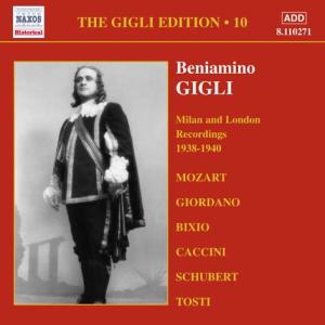 Milan & London 1938-1940 - Beniamino Gigli - Música - NAXOS - 0636943127124 - 13 de junho de 2005