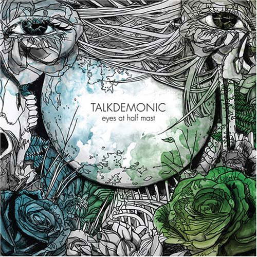 Eyes At Halfmast - Talkdemonic - Musiikki - ARENA ROCK - 0639980006124 - tiistai 16. syyskuuta 2008