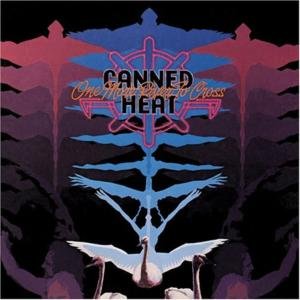 Cover for Canned Heat · One More River to Cross (CD) (2005)