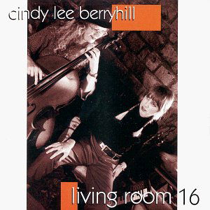 Cover for Cindy Lee Berryhill · Living Room (CD) (2008)