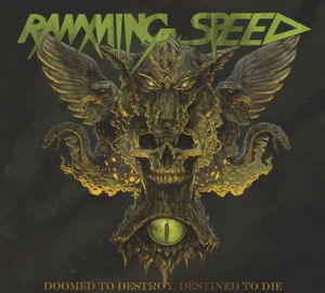 Doomed to Destroy, Destined to - Ramming Speed - Music - PROSTHETIC RECORDS - 0656191016124 - July 4, 2013